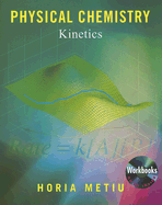 Physical Chemistry: Kinetics