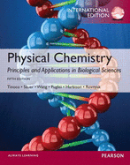 Physical Chemistry: Principles and Applications in Biological Sciences: International Edition