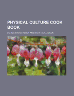 Physical Culture Cook Book