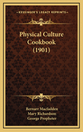 Physical Culture Cookbook (1901)