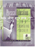 Physical Education and Sport in a Changing Society