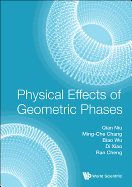 Physical Effects of Geometric Phases