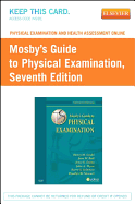 Physical Examination and Health Assessment Online for Mosby's Guide to Physical Examination (User Guide and Access Code)