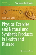 Physical Exercise and Natural and Synthetic Products in Health and Disease