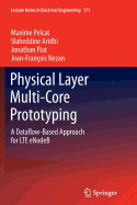 Physical Layer Multi-Core Prototyping: A Dataflow-Based Approach for Lte Enodeb
