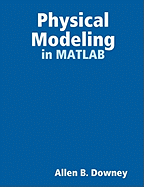 Physical Modeling in MATLAB