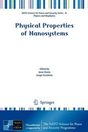 Physical Properties of Nanosystems - Bonca, Janez (Editor), and Kruchinin, Sergei (Editor)