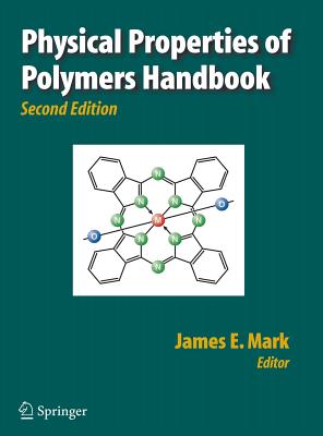 Physical Properties of Polymers Handbook - Mark, James E (Editor)