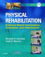 Physical Rehabilitation: Evidence-Based Examination, Evaluation, and Intervention