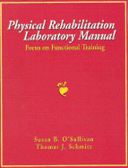 Physical Rehabilitation Laboratory Manual: Focus on Functional Training: Replacement ISBN 2218