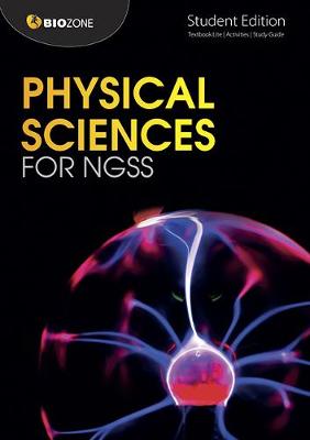 Physical Sciences for NGSS: Student Edition - Greenwood, Dr Tracey, and Pryor, Kent, and Smith, Lissa Bainbridge