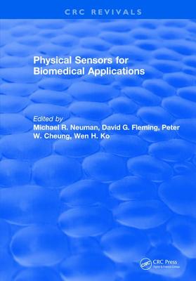 Physical Sensors for Biomedical Applications - Neuman, Michael R.