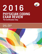 Physician Coding Exam Review 2016: The Certification Step