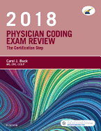 Physician Coding Exam Review 2018: The Certification Step