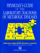 Physician's Guide to the Laboratory Diagnosis of Metabolic Diseases