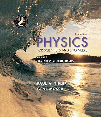 Physics 5e V2c (Ch 34-41) - Tipler, Paul Allen, and Mosca, Gene