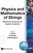 Physics and Mathematics of Strings: Memorial Volume for Vadim Knizhnik