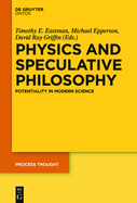 Physics and Speculative Philosophy: Potentiality in Modern Science