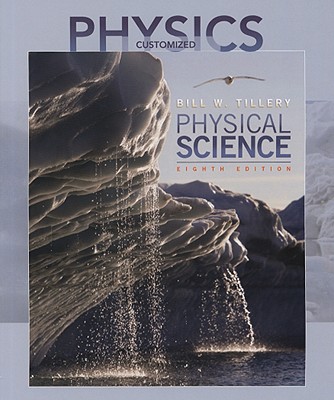 Physics Customized: Physical Science - Tillery, Bill W