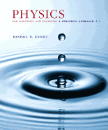 Physics for Scientists and Engineers: A Strategic Approach with Modern Physics (Chs 1-42) Plus Mastering Physics with Pearson eText -- Access Card Package