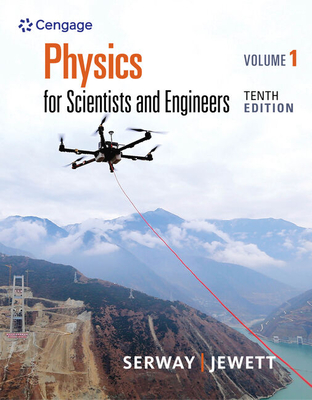 Physics for Scientists and Engineers, Volume 1 - Serway, Raymond, and Jewett, John