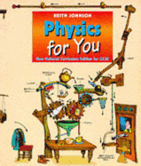 Physics for You: New National Curriculum Edition for Gcse - Johnson, Keith, Dr.