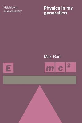 Physics in My Generation - Born, Max