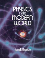 Physics in the modern world - Marion, Jerry
