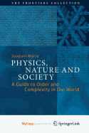Physics, Nature and Society: A Guide to Order and Complexity in Our World