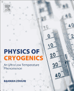 Physics of Cryogenics: An Ultralow Temperature Phenomenon