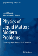 Physics of Liquid Matter: Modern Problems: Proceedings, Kyiv, Ukraine, 23-27 May 2014