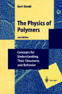 Physics of Polymers: Concepts for Understanding Their Structers and Behavior - Strobl, G R, and Strobl, Gert R