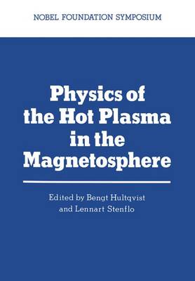 Physics of the Hot Plasma in the Magnetosphere - Hultqvist, Bengit (Editor)