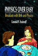 Physics Over Easy: Breakfasts with Beth and Physics