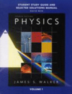 Physics, Volume 1, Student Study Guide & Selected Solutions Manual