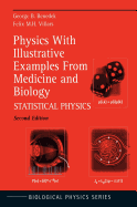 Physics with Illustrative Examples from Medicine and Biology: Statistical Physics