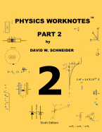 Physics Worknotes Part 2