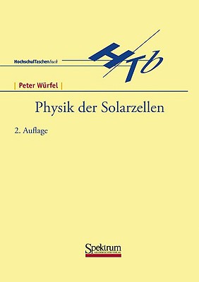 Physik Der Solarzellen - W?rfel, Peter