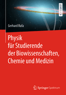Physik F?r Studierende Der Biowissenschaften, Chemie Und Medizin
