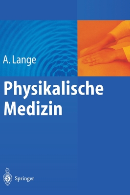 Physikalische Medizin - Lange, A