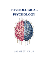 Physiological Psychology