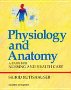 Physiology for Health Care and Nursing: A Basis for Nursing and Health Care