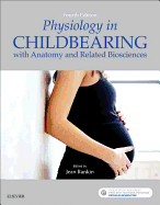 Physiology in Childbearing: With Anatomy and Related Biosciences