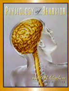 Physiology of Behavior - Carlson, Neil R