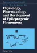 Physiology, Pharmacology and Development of Epileptogenic Phenomena