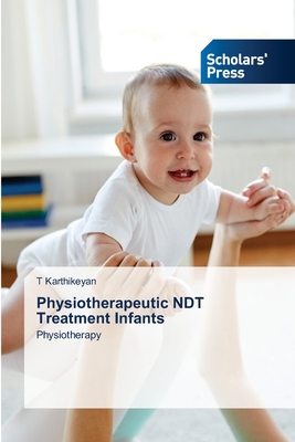 Physiotherapeutic NDT Treatment Infants - Karthikeyan, T