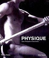 Physique: Classic Photographs of Naked Athletes