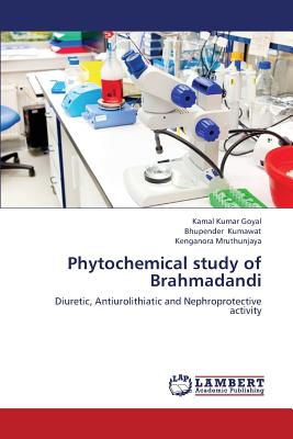Phytochemical Study of Brahmadandi - Goyal Kamal Kumar, and Kumawat Bhupender, and Mruthunjaya Kenganora