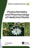 Phytochemistry and Pharmacology of Medicinal Plants, 2-Volume Set