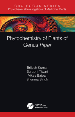 Phytochemistry of Plants of Genus Piper - Kumar, Brijesh, and Tiwari, Surabhi, and Bajpai, Vikas